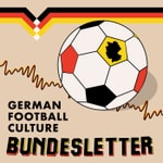 Logo of the podcast The Bundesletter Podcast — German football culture Podcast The Bundesletter Podcast — German football culture
