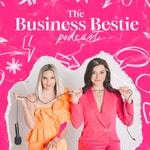 Podcast The Business Bestie Podcast