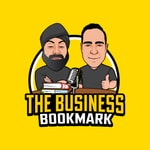 Logo of the podcast The Business Bookmark - Leadership Mastery for CEOs, Founders and Managers Podcast The Business Bookmark - Leadership Mastery for CEOs, Founders and Managers