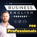 The Business English Podcast Podcast The Business English Podcast