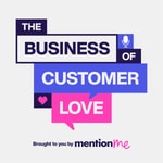 Logo of the podcast The Business of Customer Love Missing podcast logo