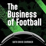 The Business of Football Podcast The Business of Football