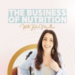 Logo of the podcast The Business Of Nutrition Podcast The Business Of Nutrition