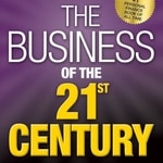 Logo of the podcast The Business of the 21st Century by Robert T. Kiyosaki, Book Summary, Podcast, English Podcast The Business of the 21st Century by Robert T. Kiyosaki, Book Summary, Podcast, English