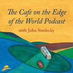 The Cafe on the Edge of the World Podcast Podcast The Cafe on the Edge of the World Podcast