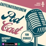 Logo of the podcast The caffeinatedhebrew’s Podcast Podcast The caffeinatedhebrew’s Podcast