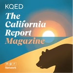 Logo of the podcast The California Report Magazine Podcast The California Report Magazine