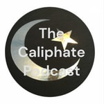 Logo of the podcast The Caliphate Podcast Podcast The Caliphate Podcast