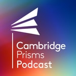 Logo of the podcast The Cambridge Prisms Podcast Podcast The Cambridge Prisms Podcast