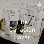 Logo of the podcast .The Canadian Saver Podcast .The Canadian Saver