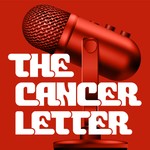 Podcast The Cancer Letter