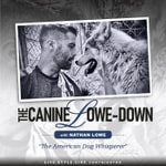 Logo of the podcast The Canine Lowe-Down Podcast The Canine Lowe-Down