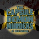 Logo of the podcast The Capsule Demon Murders Podcast The Capsule Demon Murders