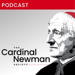 Logo of the podcast The Cardinal Newman Society Podcast Podcast The Cardinal Newman Society Podcast