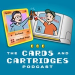 Logo of the podcast The Cards and Cartridges Podcast Podcast The Cards and Cartridges Podcast
