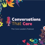Podcast The Care Leaders's Podcast