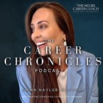 Logo of the podcast The Career Chronicles Podcast Podcast The Career Chronicles Podcast