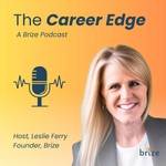 Logo of the podcast The Career Edge - by Brize Podcast The Career Edge - by Brize