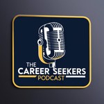 Logo of the podcast The Career Seekers Podcast Podcast The Career Seekers Podcast