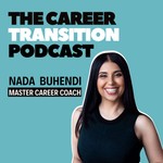 The Career Transition Podcast Podcast The Career Transition Podcast