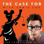 The Case For with Chris Cox Podcast The Case For with Chris Cox