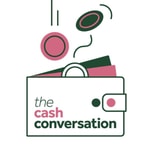 Logo of the podcast The Cash Conversation Podcast The Cash Conversation