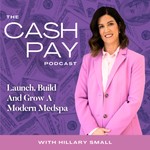 The Cash Pay Podcast: Growth Strategies for Profitable Medspas & Wellness Clinics Podcast The Cash Pay Podcast: Growth Strategies for Profitable Medspas & Wellness Clinics
