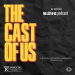 Logo of the podcast The Cast of Us | An untitled HBO The Last of Us Podcast Podcast The Cast of Us | An untitled HBO The Last of Us Podcast