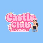 Logo of the podcast The Castle Club Podcast Podcast The Castle Club Podcast