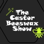 Podcast The CastorBeeswax’s Podcast