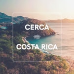 The Cerca Guide to Costa Rica The Cerca Guide to Costa Rica