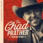 The Chad Prather Show Podcast The Chad Prather Show