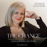 Logo of the podcast THE CHANGE - von unfähig zu fähig Podcast THE CHANGE - von unfähig zu fähig