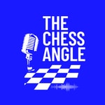 Logo of the podcast The Chess Angle Logo of the podcast The Chess Angle