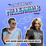 The Childless Millennials Podcast