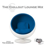 Logo of the podcast The Chillout Lounge Mix Podcast The Chillout Lounge Mix