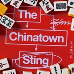 Logo of the podcast The Chinatown Sting Podcast The Chinatown Sting