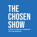 Podcast The Chosen Show with Joey McKernan