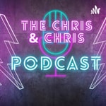 Logo of the podcast The Chris & Chris Show Podcast The Chris & Chris Show