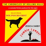 Logo of the podcast The Chronicles of Rolling Hills (Dog Psychiatrist + Zombie Lawyer) Podcast The Chronicles of Rolling Hills (Dog Psychiatrist + Zombie Lawyer)