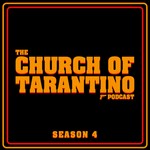 Logo of the podcast The Church of Tarantino Podcast The Church of Tarantino