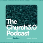 The Church3.0 Podcast Podcast The Church3.0 Podcast