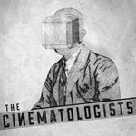The Cinematologists Podcast Podcast The Cinematologists Podcast