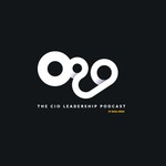 Logo of the podcast The CIO Leadership Podcast Podcast The CIO Leadership Podcast