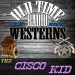 Logo of the podcast The Cisco Kid | OTRWesterns.com Podcast The Cisco Kid | OTRWesterns.com
