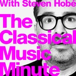 The Classical Music Minute