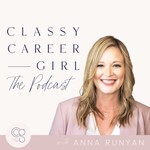 The Classy Career Girl Podcast Podcast The Classy Career Girl Podcast