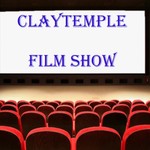 The Claytemple Film Show Podcast The Claytemple Film Show