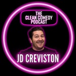 Logo of the podcast The Clean Comedy Podcast w/JD Creviston Logo of the podcast The Clean Comedy Podcast w/JD Creviston