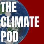 The Climate Pod Podcast The Climate Pod